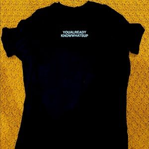 KNJ | YOU ALREADY KNOW WHATS UP T-Shirt